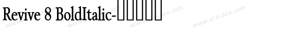 Revive 8 BoldItalic字体转换